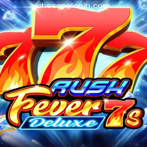 Discover the Excitement of RushFever7sDeluxe with CHESSPG Rodadas Grátis Brasil